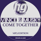 Vince & Musky 'Come Together' - Homegrown Records