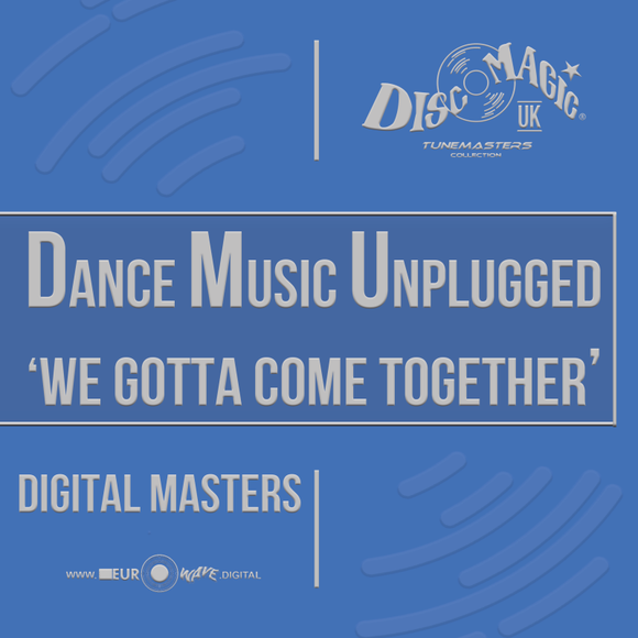 DMU 'We Gotta Come Together' - Tunemasters