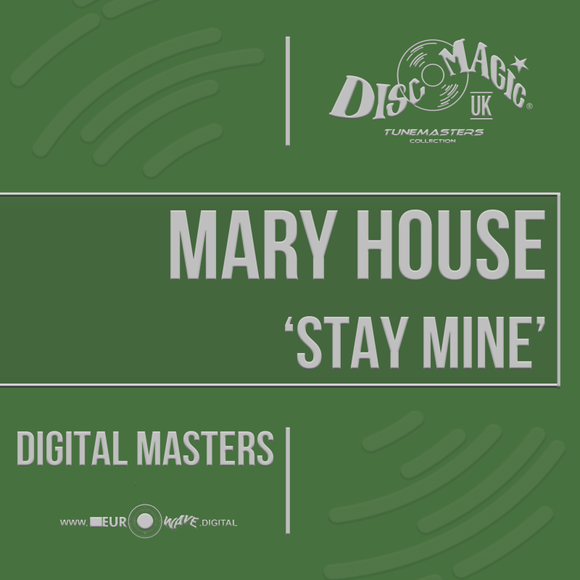 Mary House 'Stay Mine' - Tunemasters