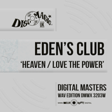 Eden's Club 'Heaven' & 'Love the Power' - Digital Masters