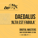 Daedalus 'Alta Est Fabula' - Digital Masters