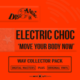 Electric Choc 'Move Your Body Now' - Digital Masters