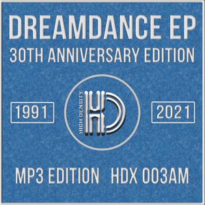 Dreamdance 30th Anniversary Expanded Reissue - 24-Bit Remasters - High Density Records