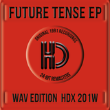 Future Tense 'EP 1' 24-Bit Remasters - High Density Records