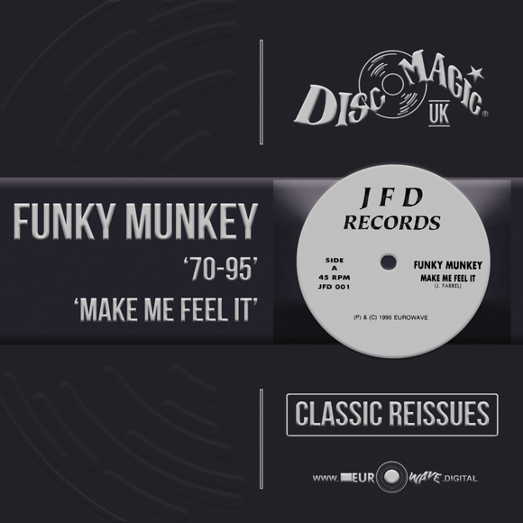 Funky Munkey '70-95 / Make Me Feel It' - Digital Masters