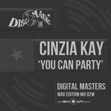 Cinzia Kay 'You Can Party' - Digital Masters