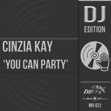 Cinzia Kay 'You Can Party' - Digital Masters