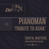 Pianoman 'Tribute to Asha' - Digital Masters